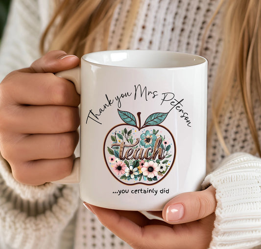 “Teach… you certainly did” apple mug