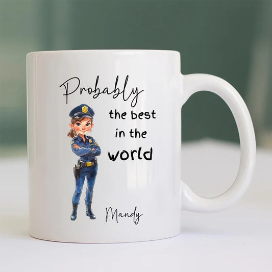 Probably the Best Police Women in the World Mug