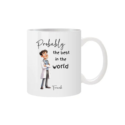 Probably the Best Doctor in the World Mug