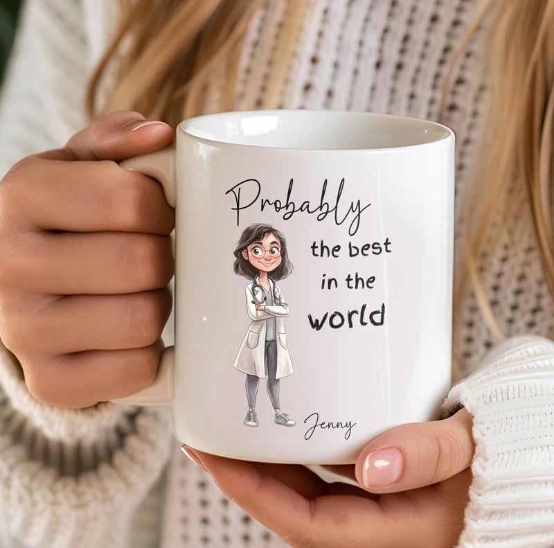 Probably the Best Doctor Lady in the World Mug