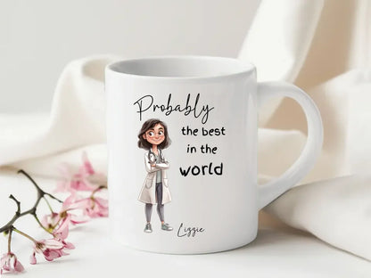 Probably the Best Doctor Lady in the World Mug