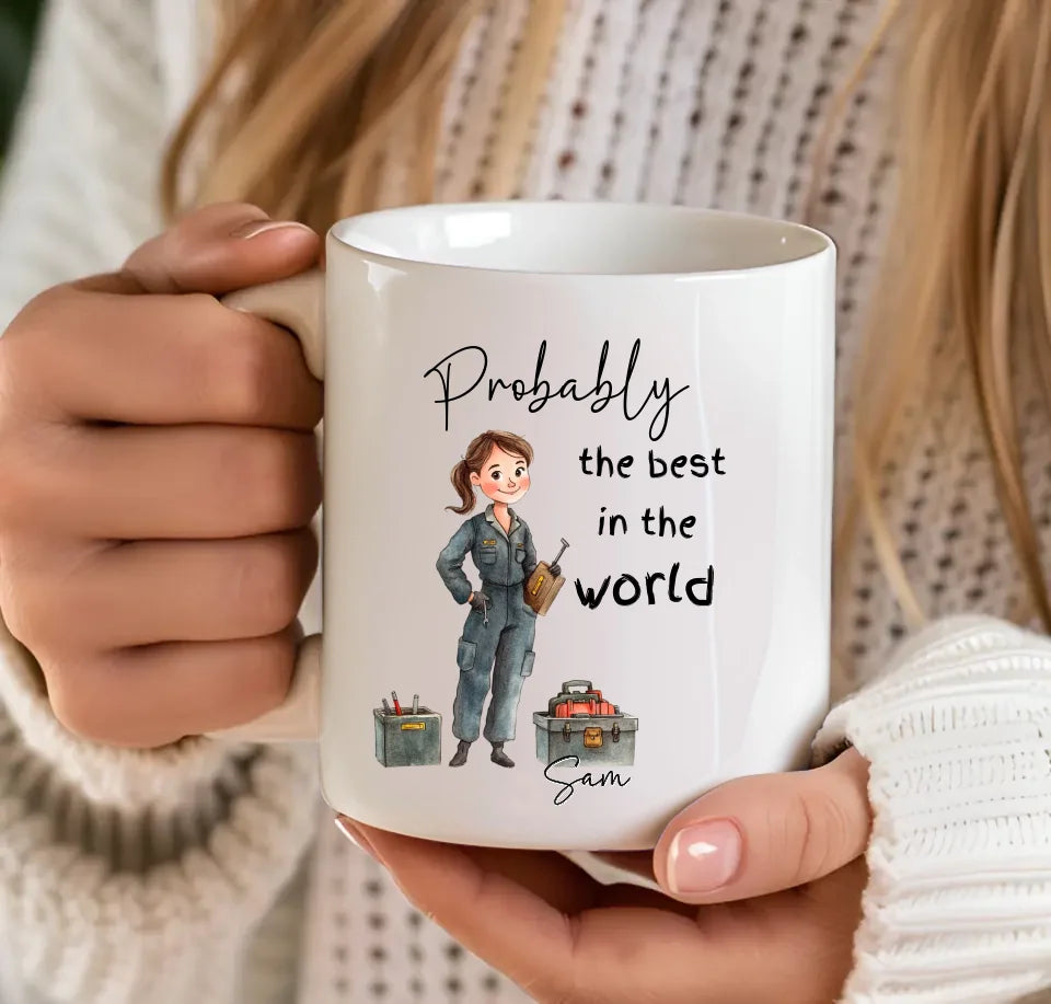 Probably the Best Work Lady in the World Mug