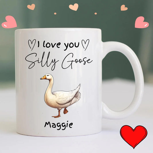 I Love You Silly Goose Personalised Mug