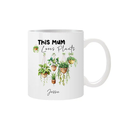 This Mum Loves Plants Custom Mug