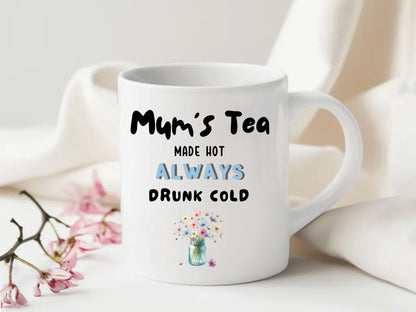 Mums Cold Tea / Coffee Mug