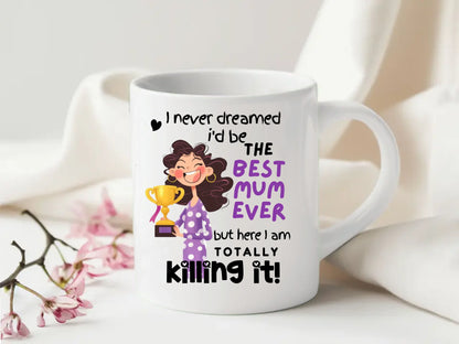 Totally Killing It Mum Mom Mam Mug