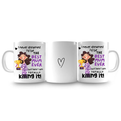 Totally Killing It Mum Mom Mam Mug