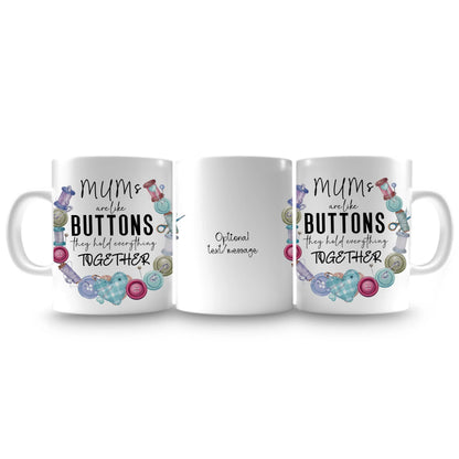 Mums (Custom) Are Like Buttons Mug