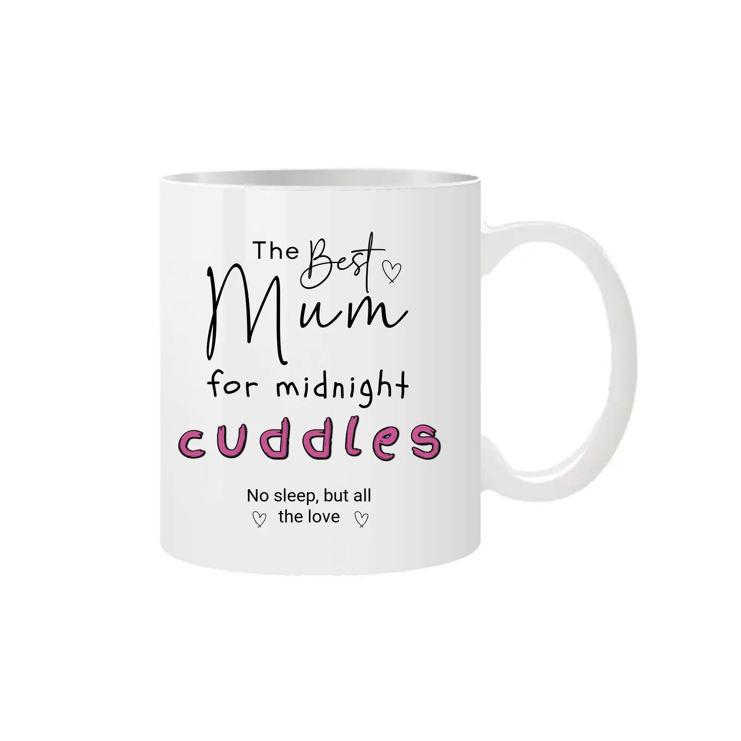 Mums Mama Midnight Cuddles Mug