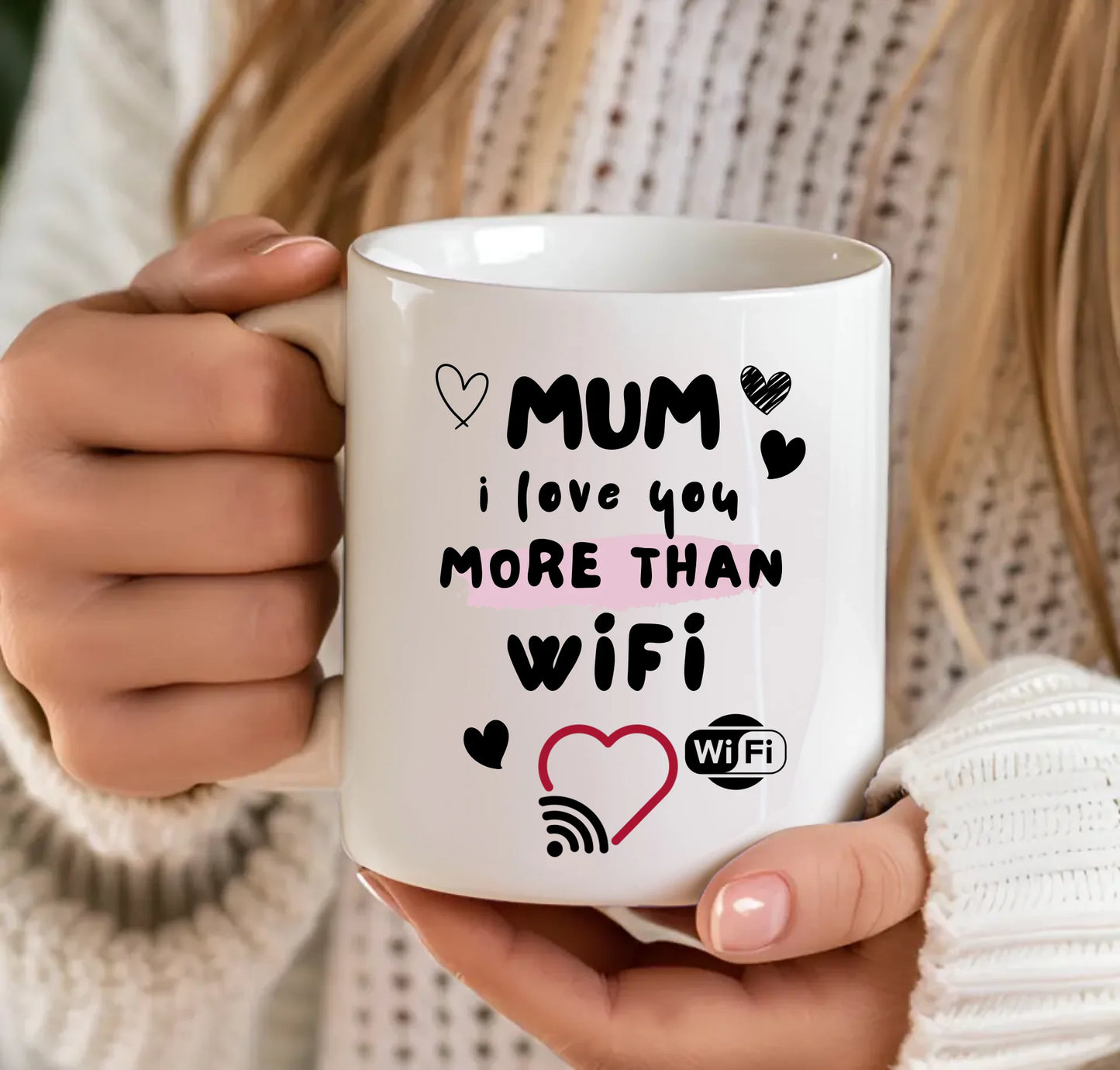 Mum / DAD I Love You More Than Wifi Mug