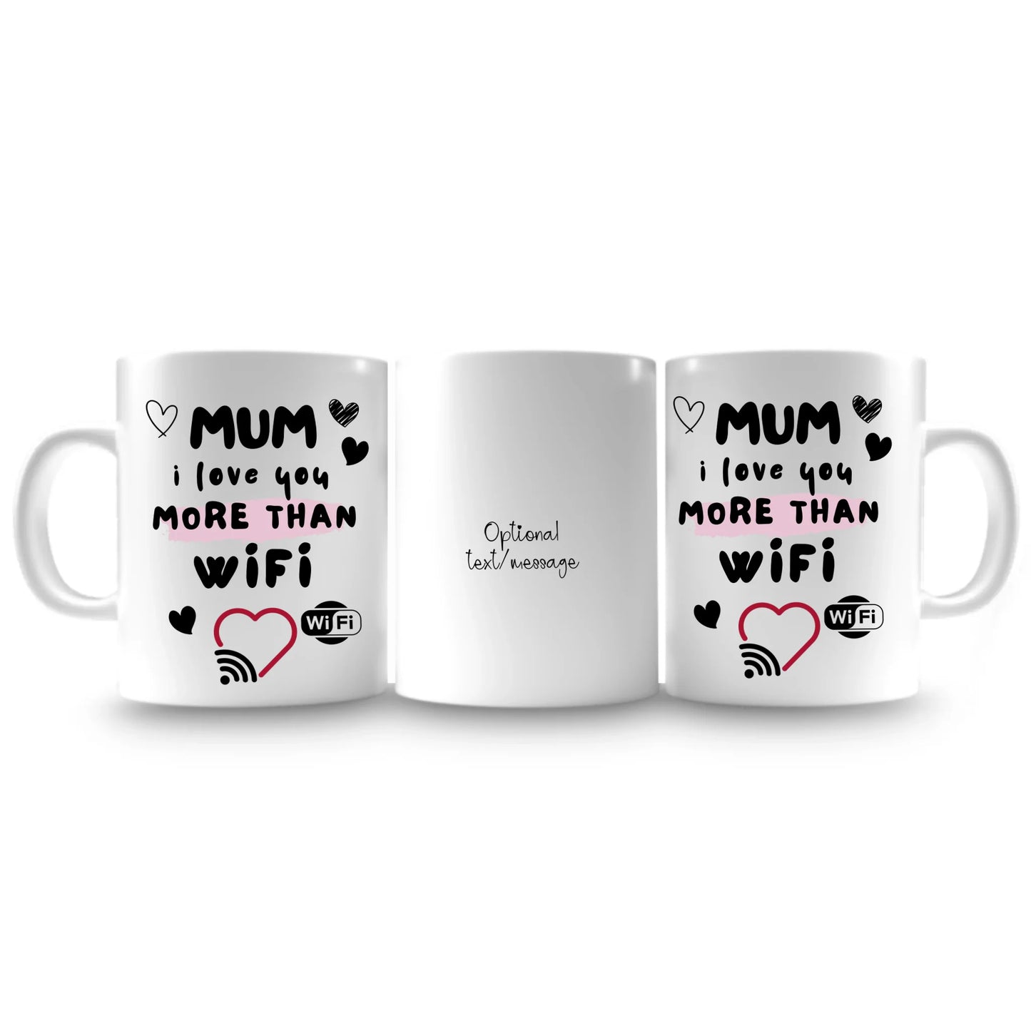 Mum / DAD I Love You More Than Wifi Mug