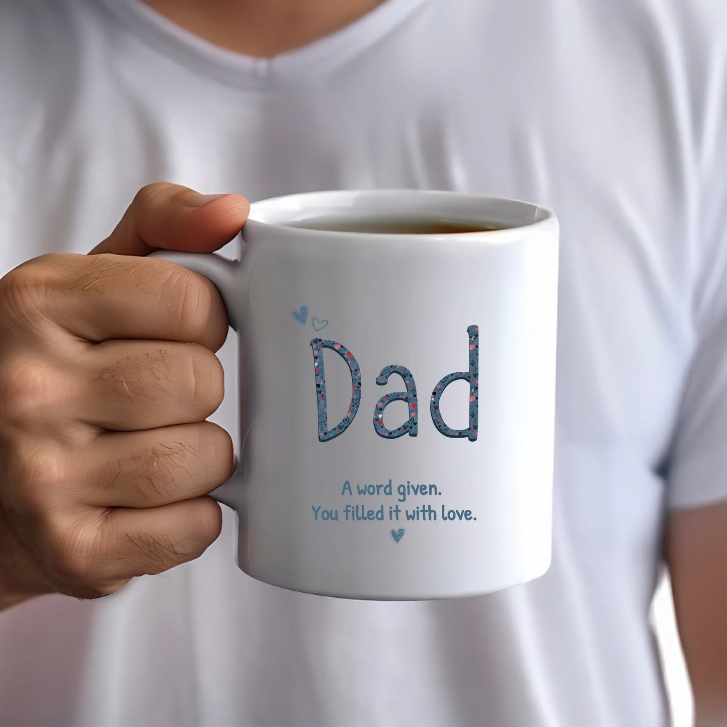 Beautiful quote dad daddy mug