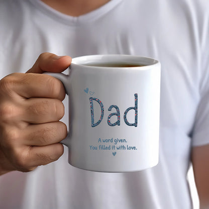 Beautiful quote dad daddy mug