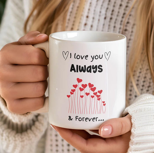 I Love You Always Mug