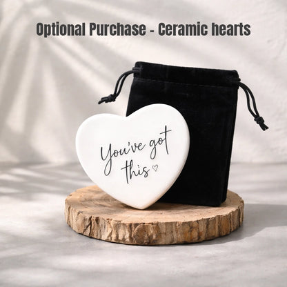 6. ceramic heart - 6cm you've got this 