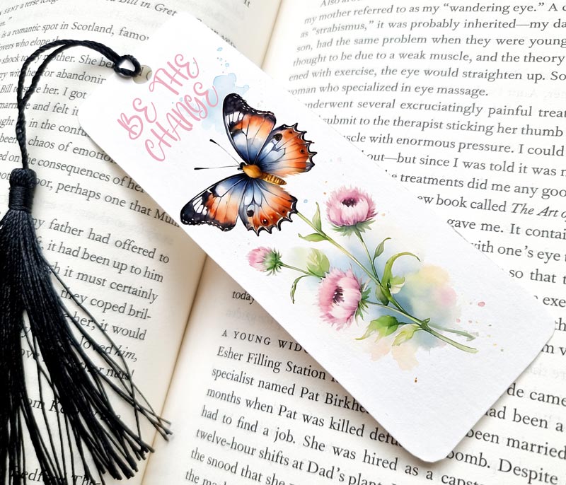 Be the Change Butterfly and Flowers Bookmark