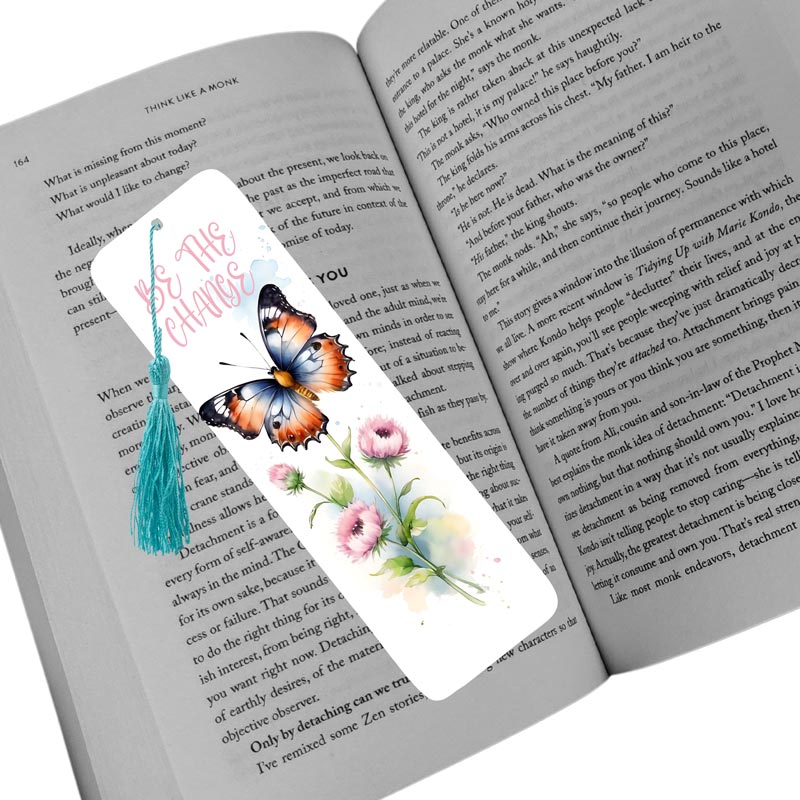 Be the Change Butterfly and Flowers Bookmark