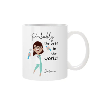 Probably the best dentist in the world mug