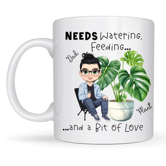 Funny plant parent gift mug – Needs watering and feeding