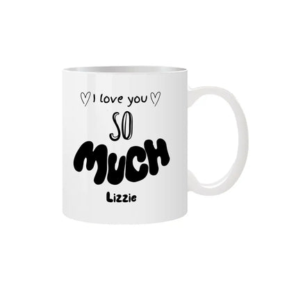 to the one i love mug
