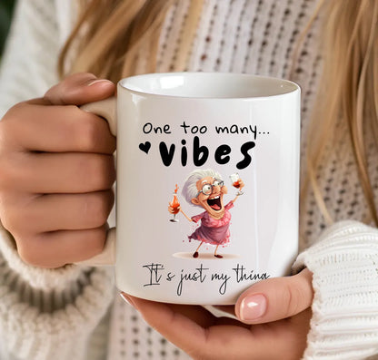 One Too Many Drunken Vibes mug