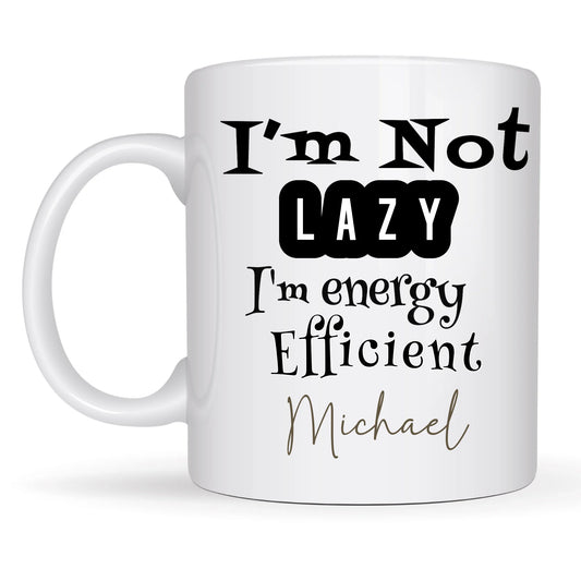 Funny personalised mug with lazy quote