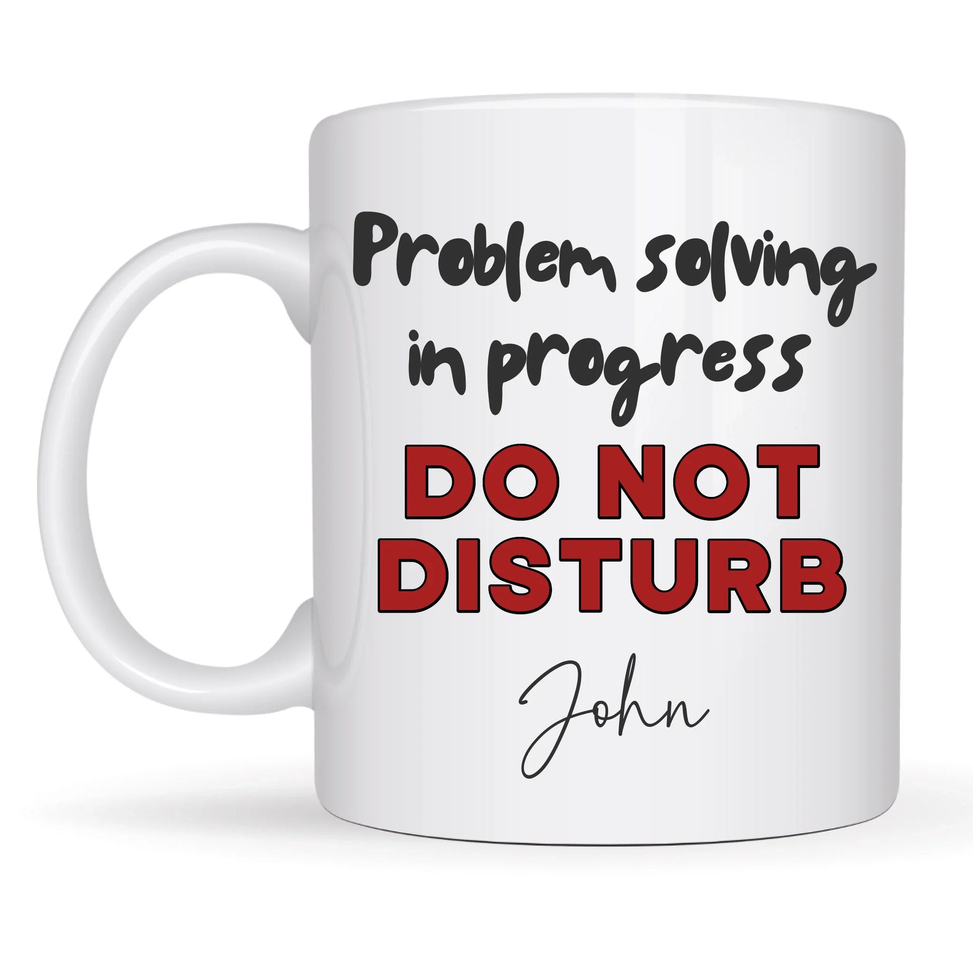 Do not disturb mug on workbench or workspace